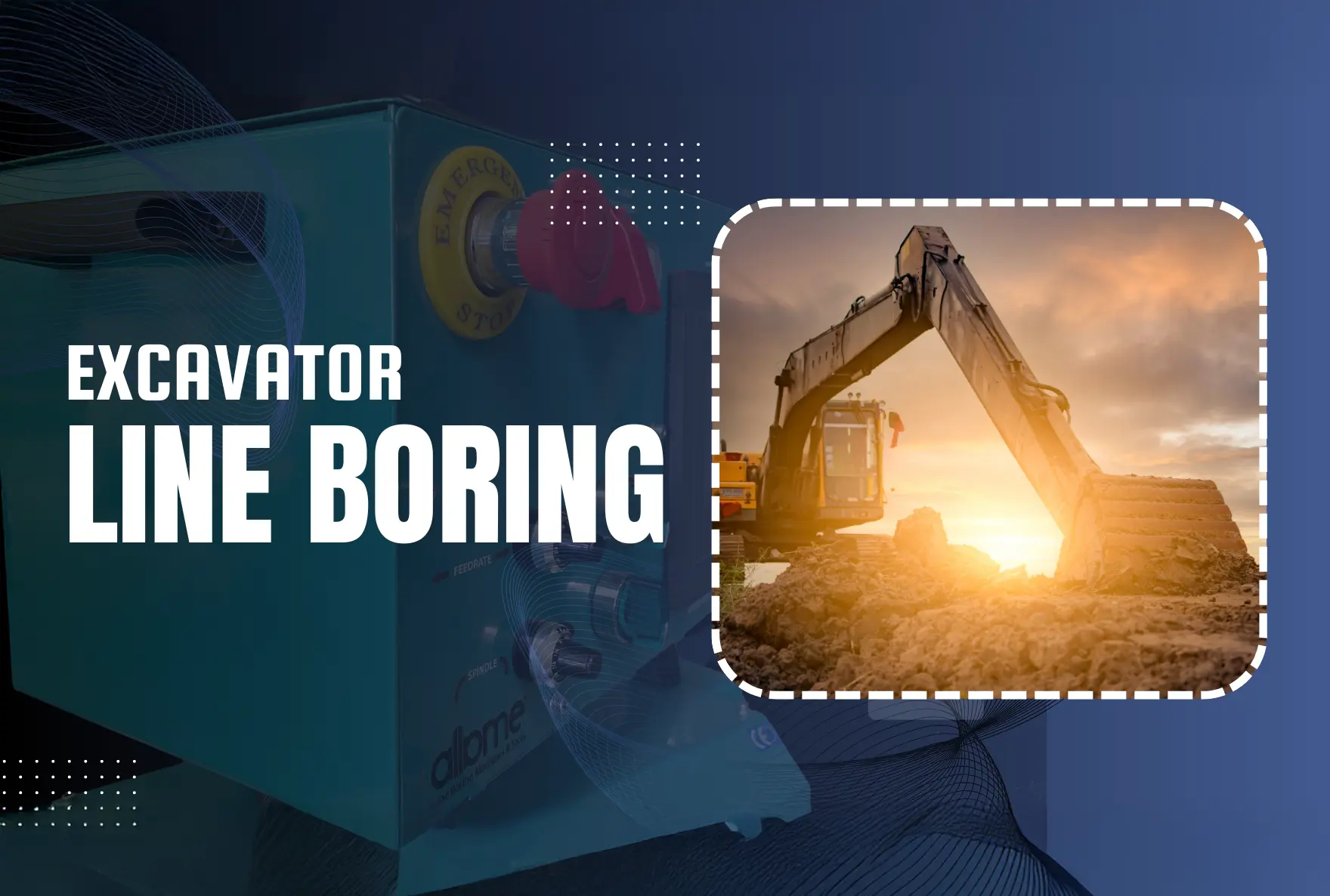 excavator line boring